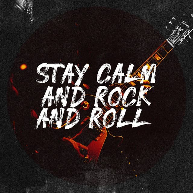 Stay Calm and Rock and Roll! - The Rock Heroes