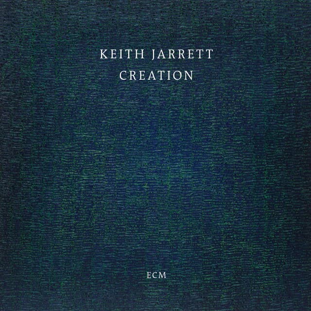 Creation - Keith Jarrett