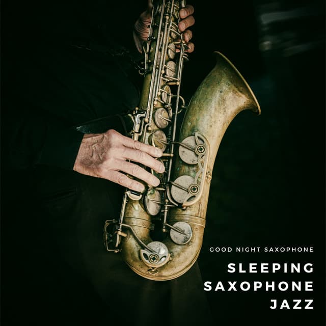 Good Night Saxophone