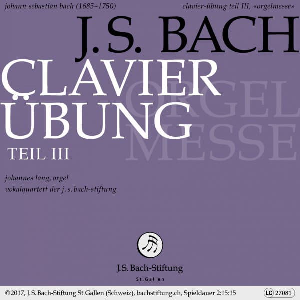 Clavier-Übung Teil III, Orgelmesse - Johann Sebastian Bach