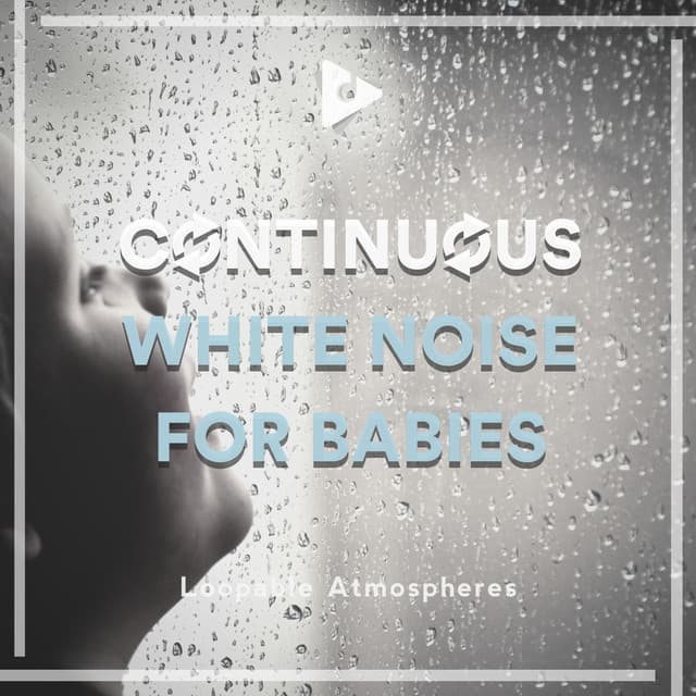 Continuous White Noise for Babies - Loopable Atmospheres