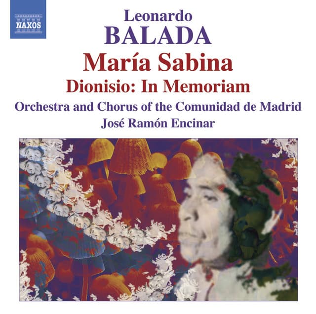 Balada: Maria Sabina / Dionisio - In Memoriam - Leonardo Balada