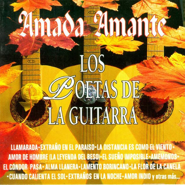 Amada Amante - Los Poetas De La Guitarra