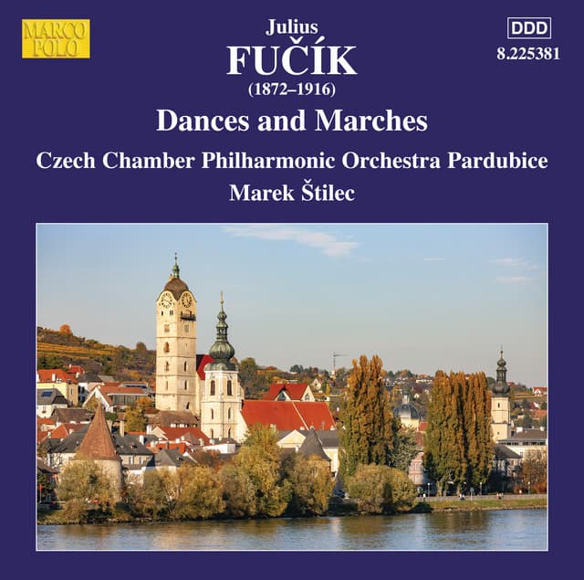 Fučík: Dances & Marches - Julius Fučík