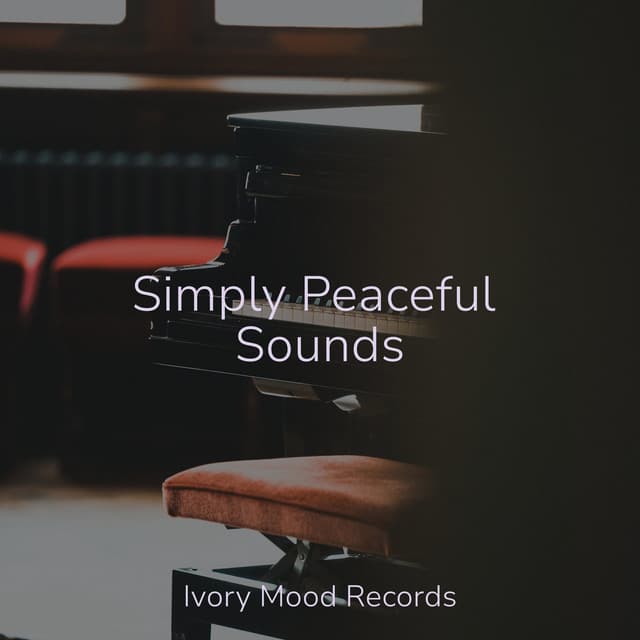 Simply Peaceful Sounds - Ivory Mood
