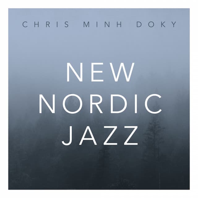 New Nordic Jazz - Chris Minh Doky