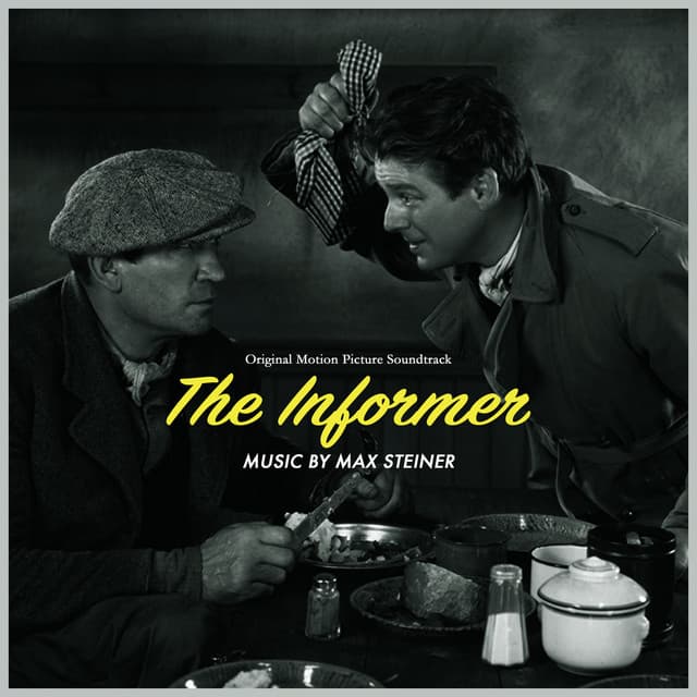 John Ford's The Informer - Original Motion Picture Soundtrack - Max Steiner