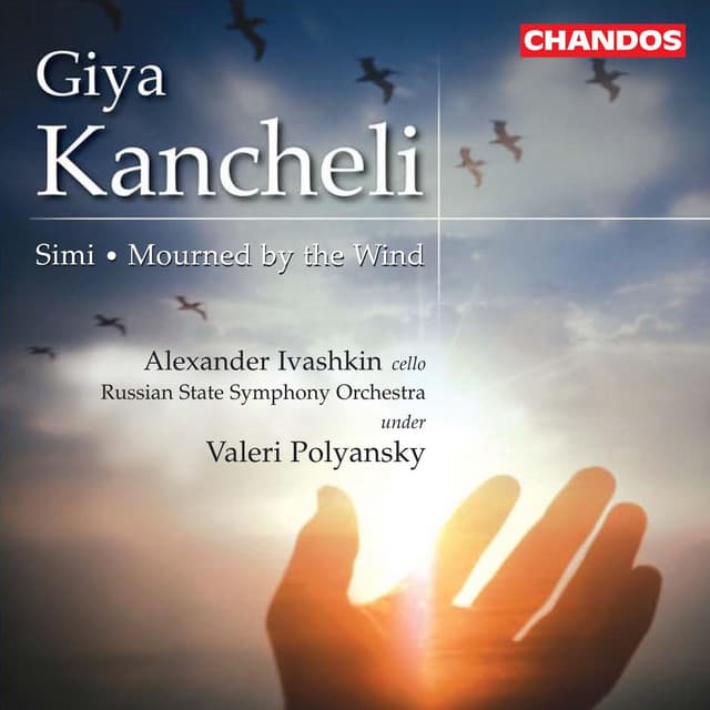 Kancheli: Simi & Mourned by the Wind - Giya Kancheli