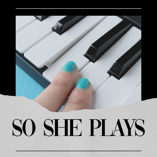 So She Plays - Romantic Piano Music