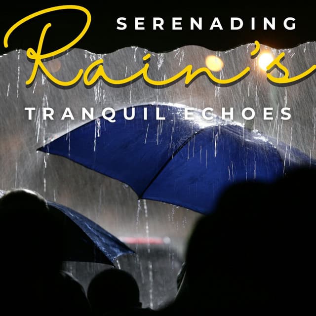 Rain's Tranquil Echoes: Serenity in Every Drop - Rain Noise Sleep