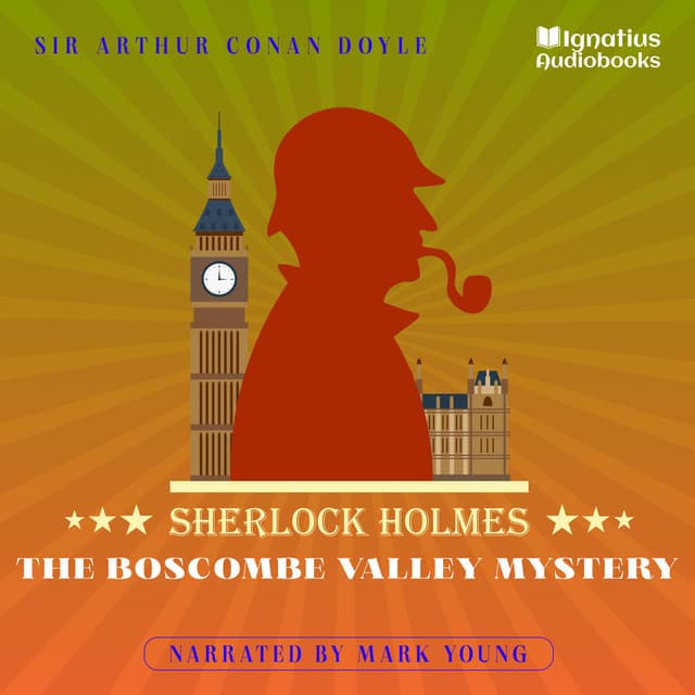 The Boscombe Valley Mystery - Sherlock Holmes Audiobooks