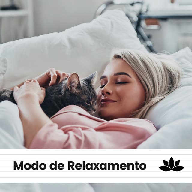 Modo de Relaxamento - Música relaxante