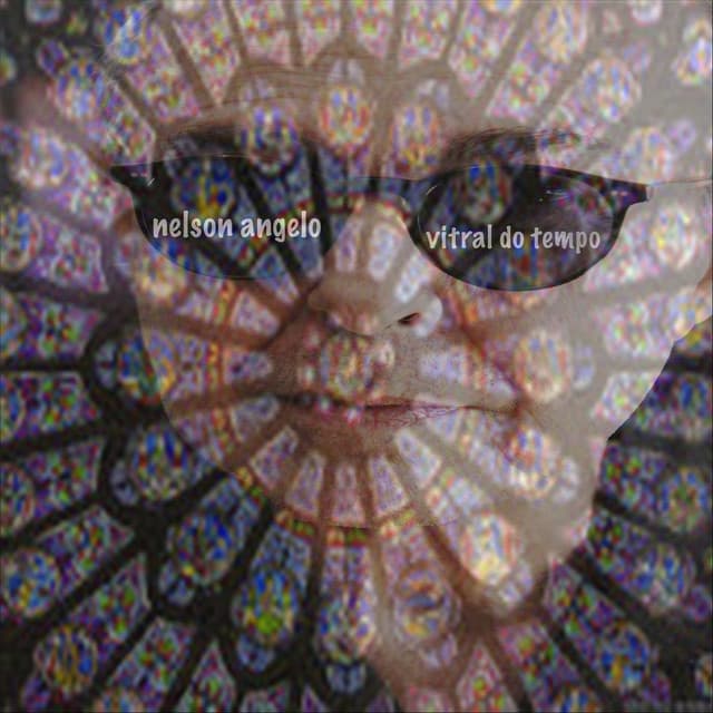 Vitral do Tempo - Nelson Angelo