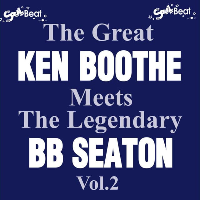 The Great Ken Boothe Meets the Legendary Bb Seaton, Vol.2 - Ken Boothe