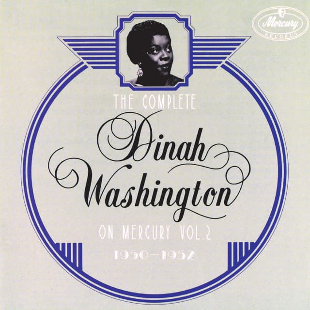 The Complete Dinah Washington On Mercury Vol. 2 - Dinah Washington