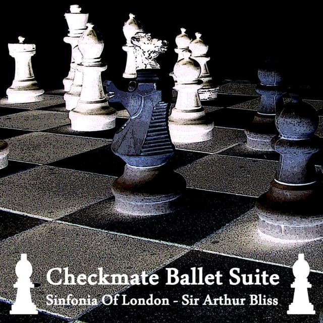 Bliss: Checkmate Ballet Suite - Arthur Bliss