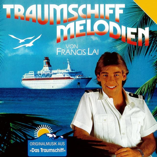 Traumschiff Melodien - Francis Lai