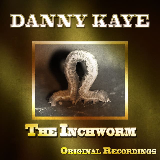 The Inchworm - Danny Kaye