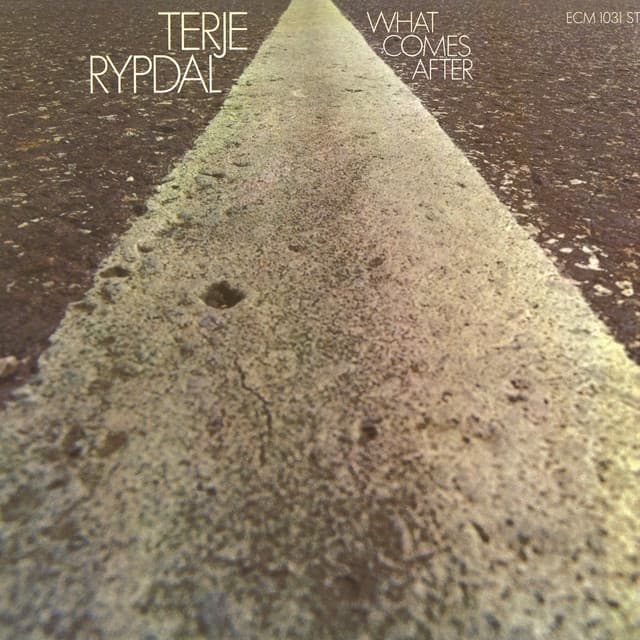 What Comes After - Terje Rypdal