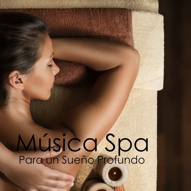 Música Spa Para un Sueño Profundo - Músicas Relajantes