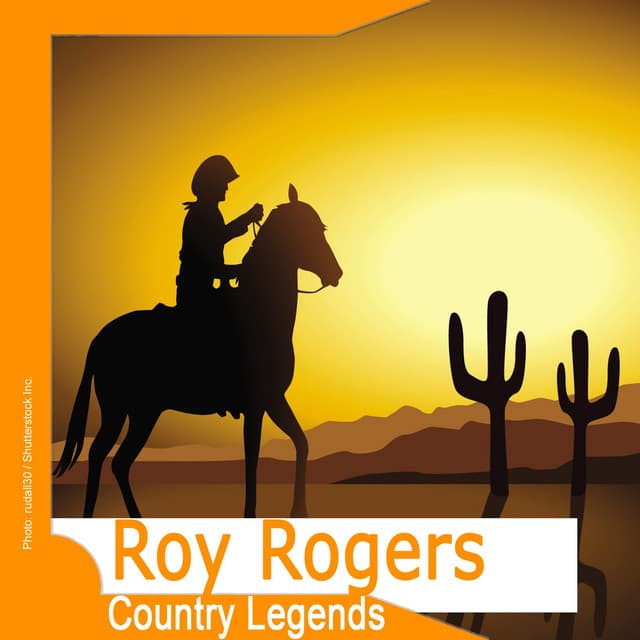 Country Legends: Roy Rogers - Roy Rogers