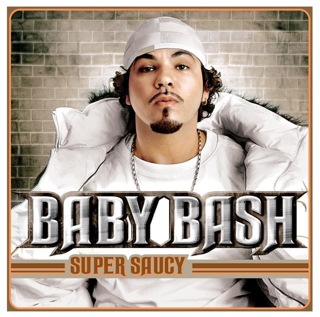 Super Saucy - Baby Bash