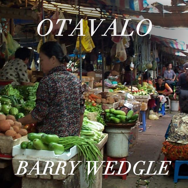 Otavolo - Barry Wedgle