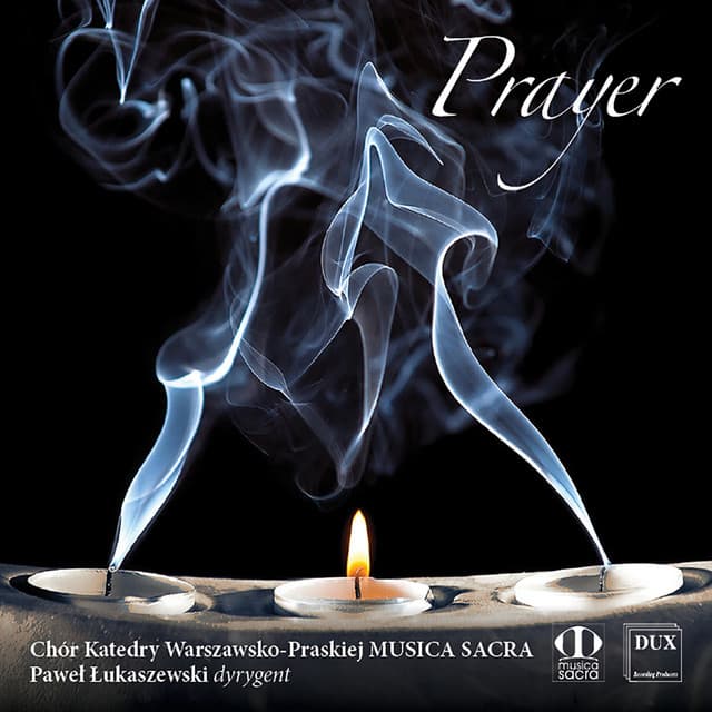 Prayer - Chór Katedry Warszawsko-Praskiej Musica Sacra