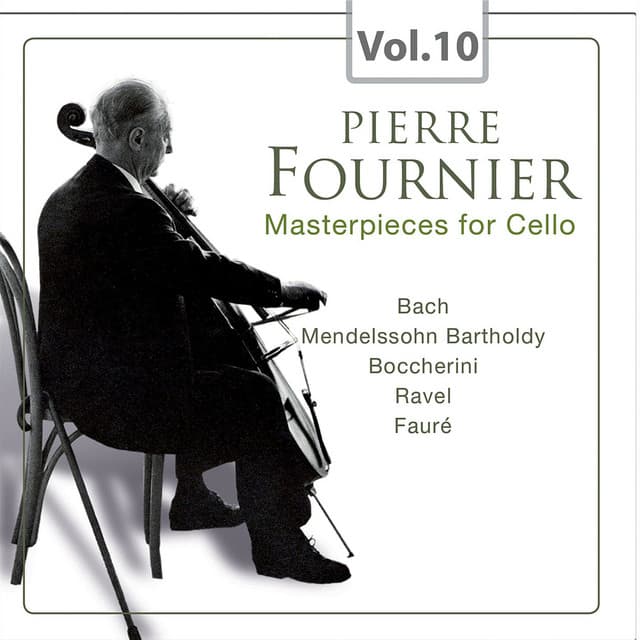 Masterpieces for Cello, Vol. 10 - Pierre Fournier