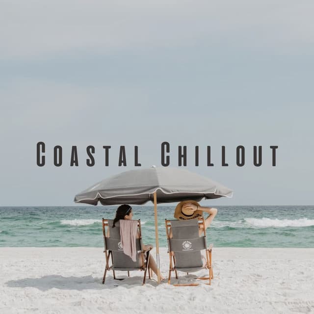 Coastal Chillout: Laid-back Ocean and Chill Beats for Relaxation - Wavesand