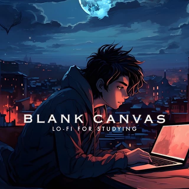 Blank Canvas - Lo-Fi for Studying