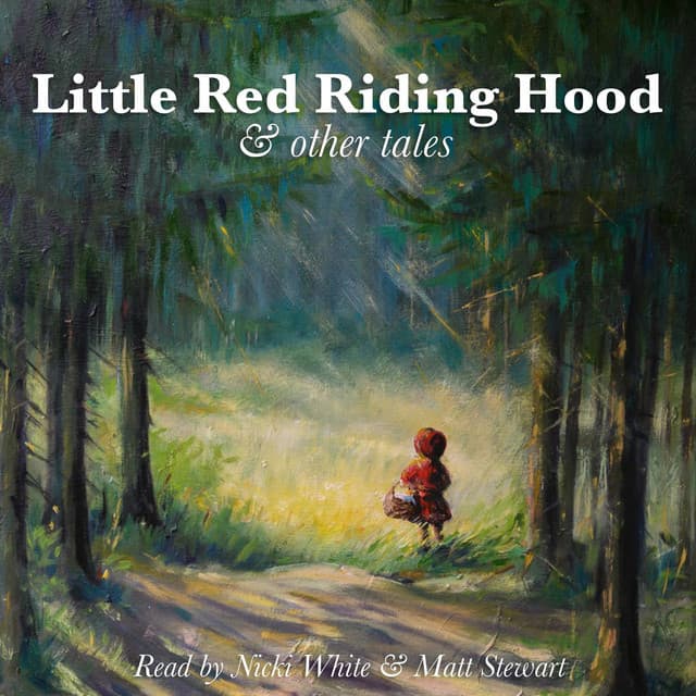 Little Red Riding Hood and Other Tales - Nicki White