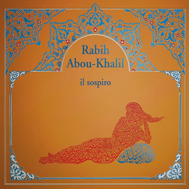 Il Sospiro - Rabih Abou-Khalil