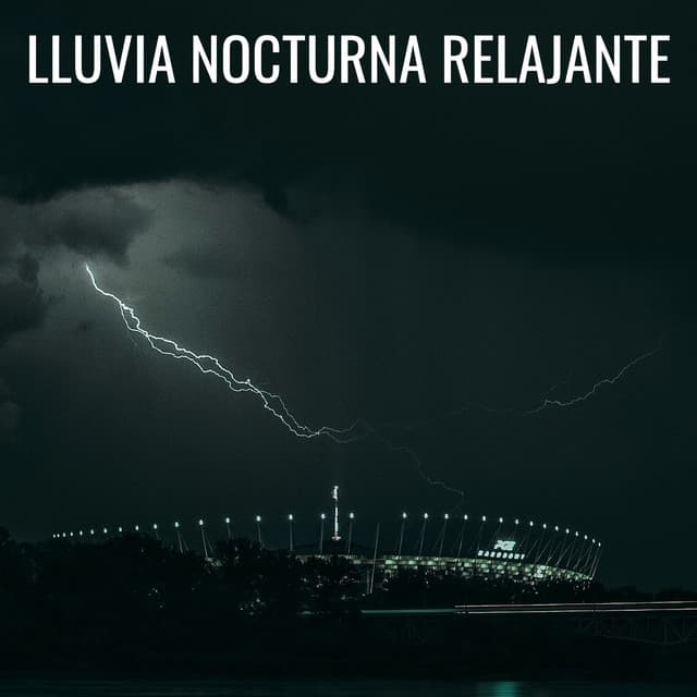 Lluvia Nocturna Relajante - Lluvia Suena Dormir