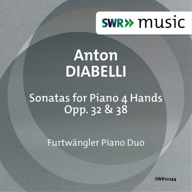 Diabelli: Sonatas for Piano 4 Hands, Opp. 32 & 38 - Anton Diabelli