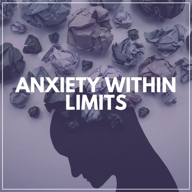 Anxiety Within Limits - White Noise Therapy