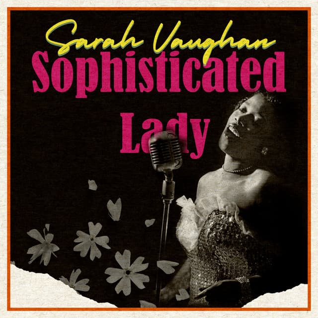 Sophisticated Lady - Sarah Vaughan