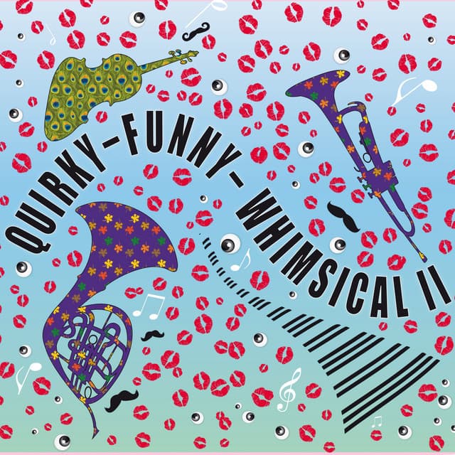 Quirky - Funny - Whimsical, Vol. II - Laurent Dury