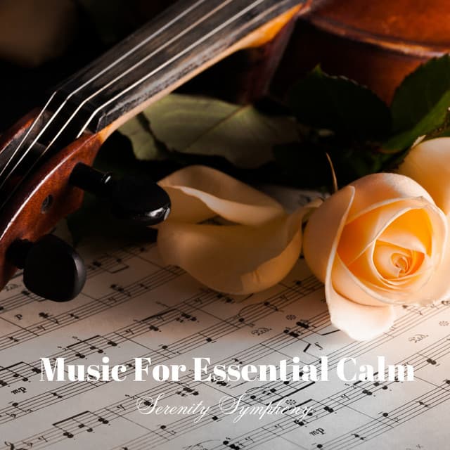 Music For Essential Calm: Serenity Symphony - Paz Sounds