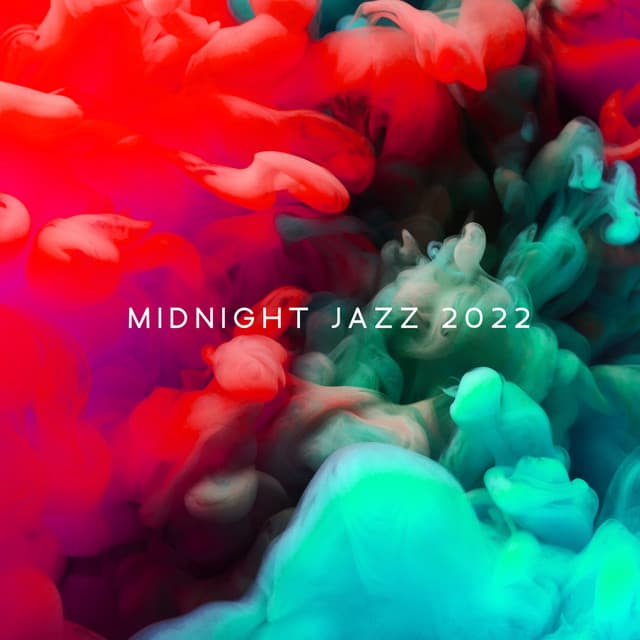 Midnight Jazz 2022: Smooth Instrumental Collection for Sleep & Relax - Calming Jazz Relax Academy