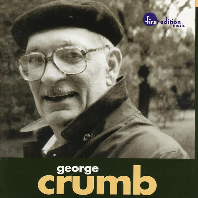 George Crumb: Variazioni / Echoes of Time and the River - George Crumb