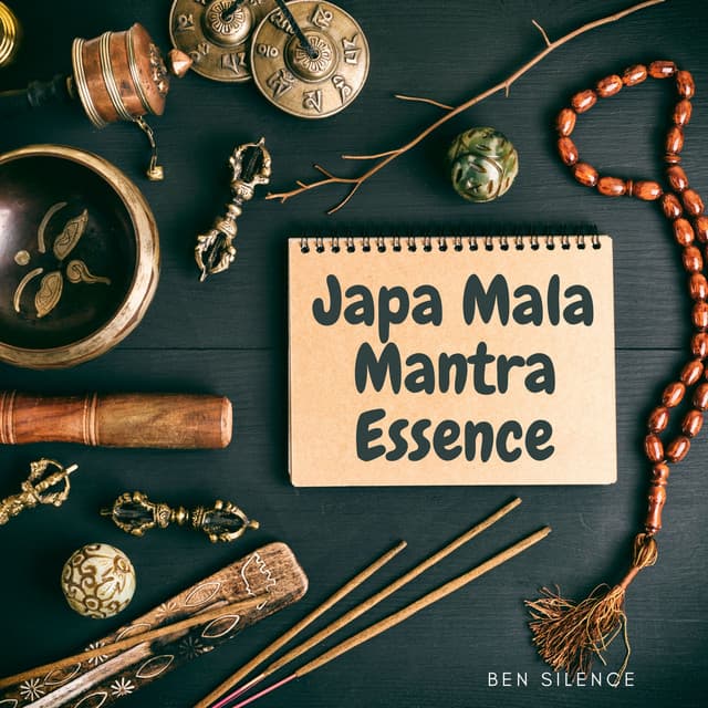 Japa Mala Mantra Essence - Ben Silence