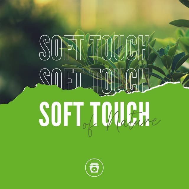 Soft Touch Of Nature - Nature Therapy