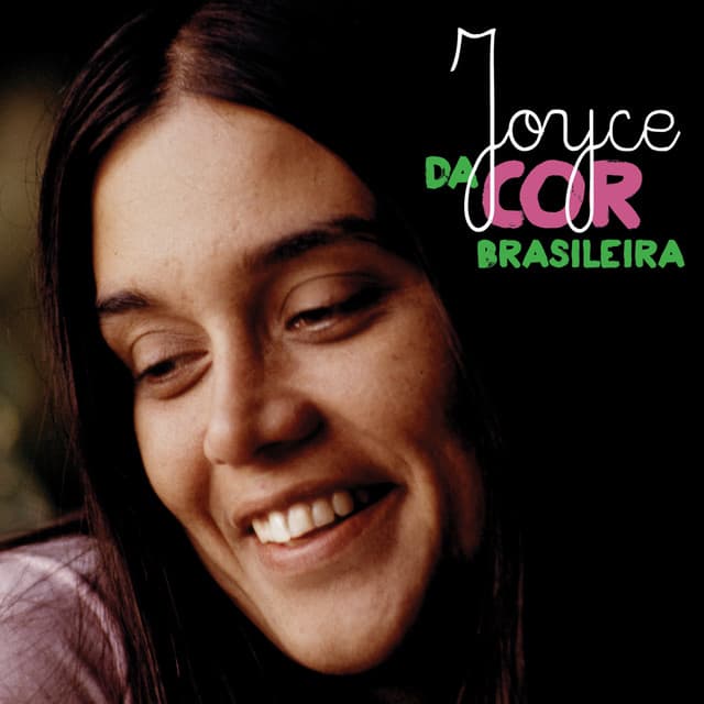 Da Cor Brasileira - Joyce Moreno