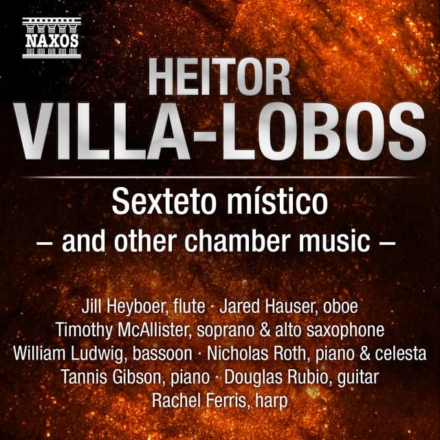 Villa-Lobos: Sexteto místico and other chamber music - Heitor Villa-Lobos