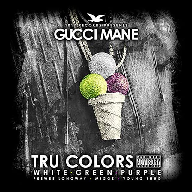 TRU COLORS - Gucci Mane