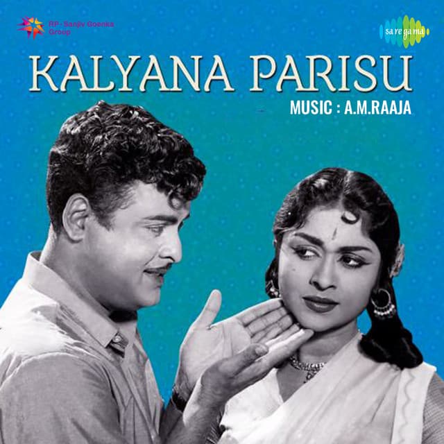 Kalyana Parisu - A. M. Rajah