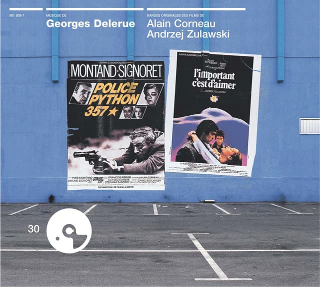 Police Python 357 / L'Important C'Est D'Aimer/Paul Gaugu In/ Malpertuis / Jamais Plus Toujours - Georges Delerue