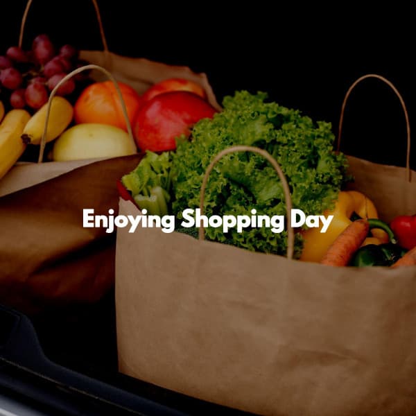 Enjoying Shopping Day - Date Night Chill Out Playlist
