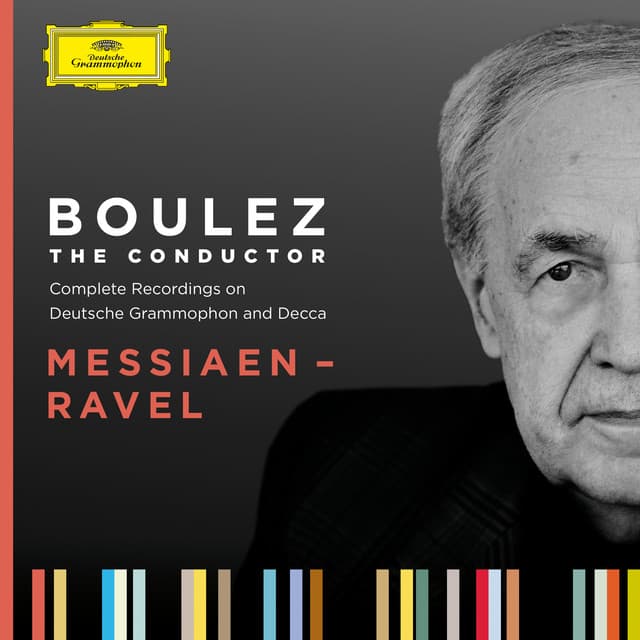 Boulez A-Z: Messiaen - Ravel - Pierre Boulez